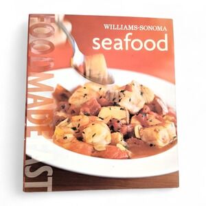 Seafood Food Made‎ Fast Cookbook 2005 Hardcover Williams-Sonoma coastal classics